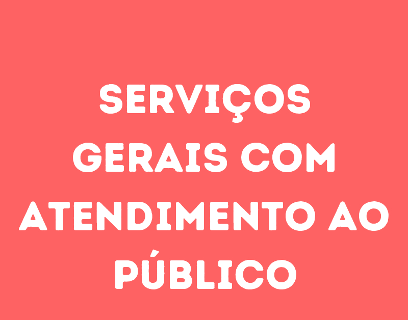 Serviços Gerais Com Atendimento Ao Público-São José Dos Campos - Sp 1 Serviços Gerais Com Atendimento Ao Público-São José Dos Campos - Sp 1
