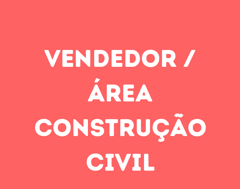 Vendedor / Área Construção Civil-São José Dos Campos - Sp 261