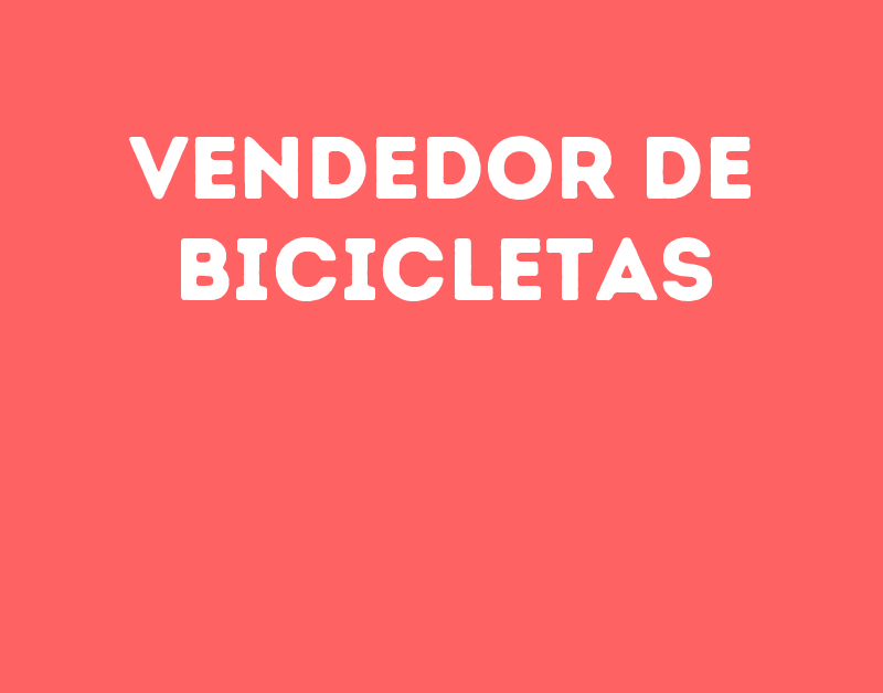 Vendedor De Bicicletas-São José Dos Campos - Sp 1