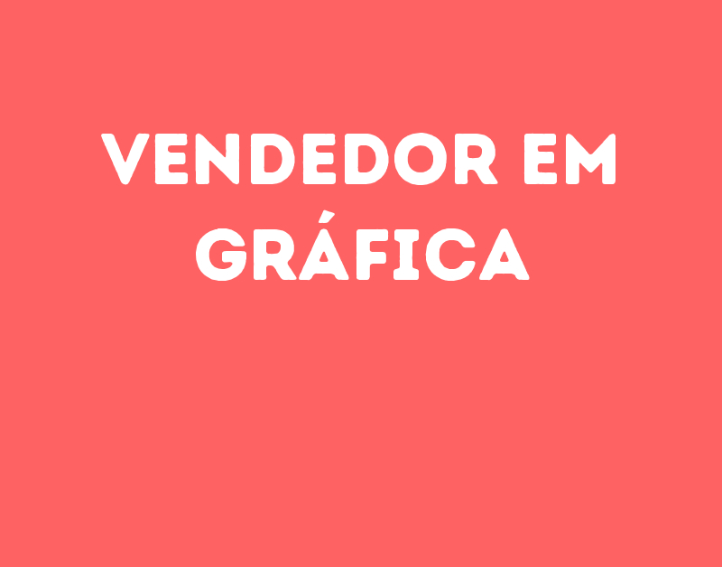 Vendedor Em Gráfica-São José Dos Campos - Sp 1