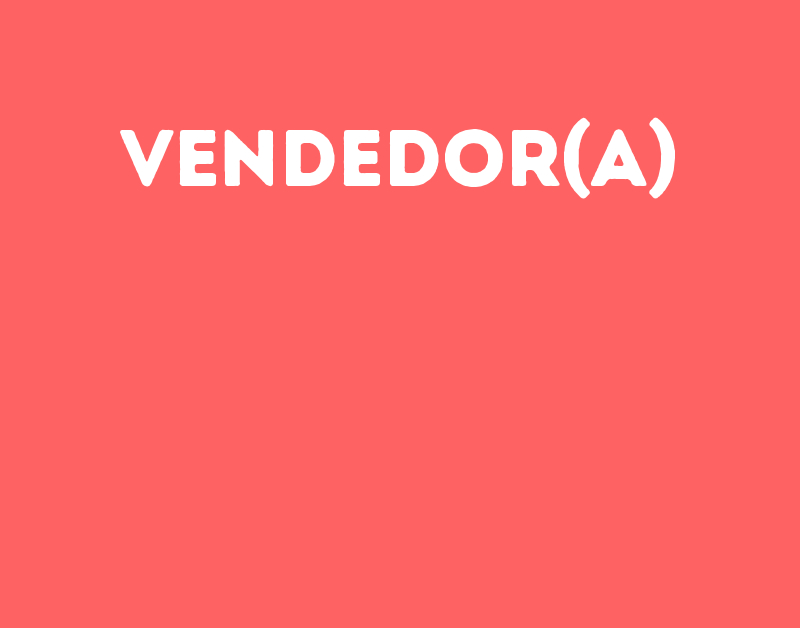Vendedor(A)-São José Dos Campos - Sp 91
