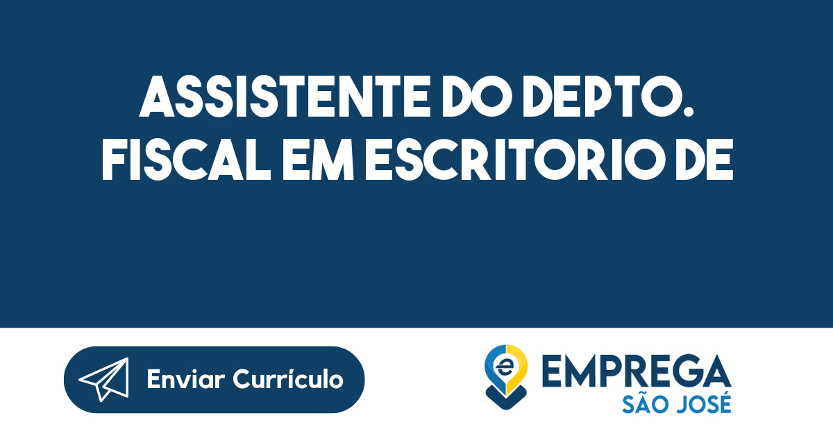 Assistente Do Depto. Fiscal Em Escritorio De Contabilidade-São José Dos Campos - Sp 67