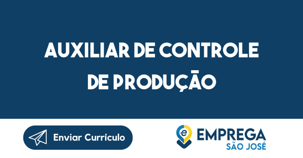 Auxiliar De Controle De Produção-São José Dos Campos - Sp 1