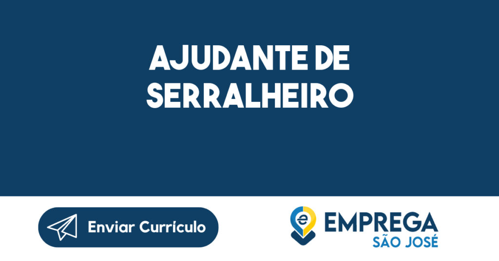 Ajudante De Serralheiro-São José Dos Campos - Sp 1