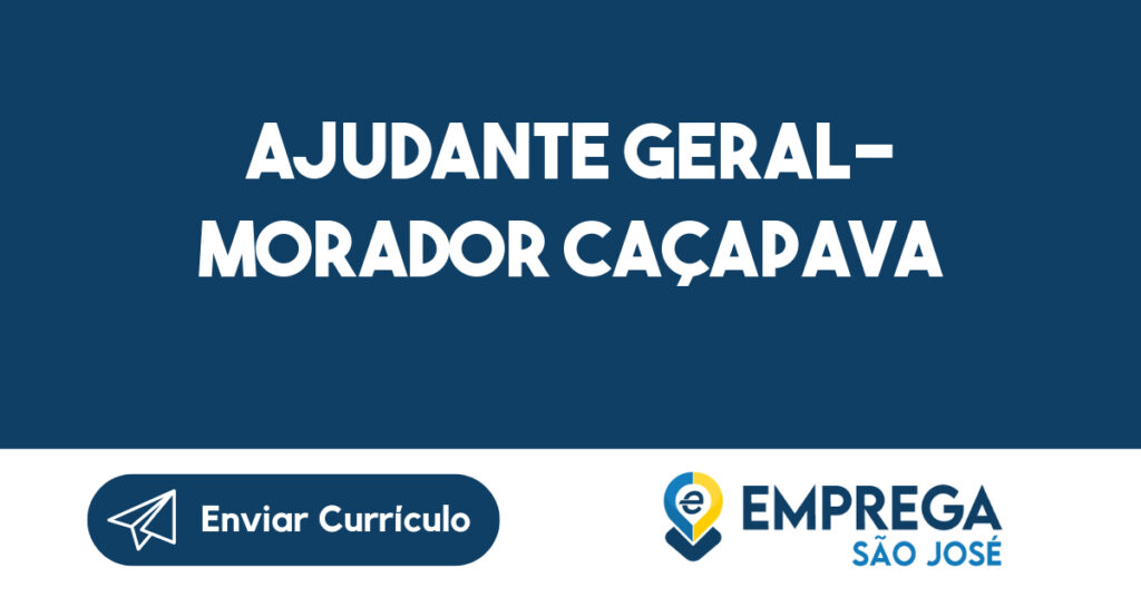 Ajudante Geral- Morador Caçapava-Caçapava - Sp 1