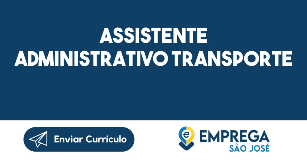 Assistente Administrativo Transporte-São José Dos Campos - Sp 1