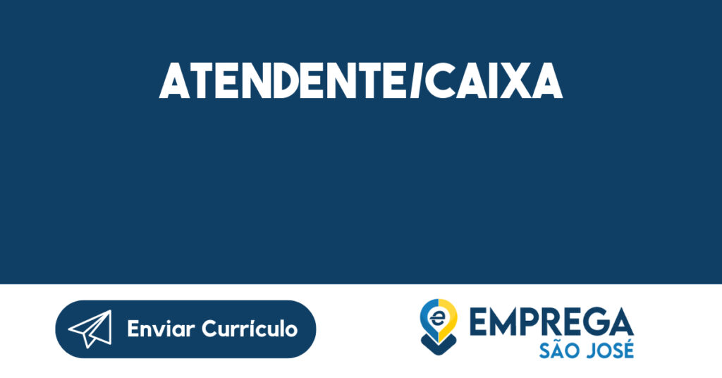 Atendente/Caixa-São José Dos Campos - Sp 1 Atendente/Caixa-São José Dos Campos - Sp 1