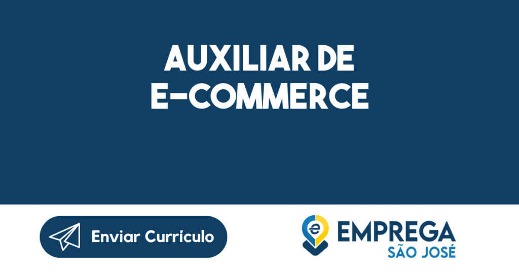 Auxiliar De E-Commerce-São José Dos Campos - Sp 1
