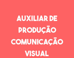 Auxiliar De Produção Comunicação Visual-São José Dos Campos - Sp 1