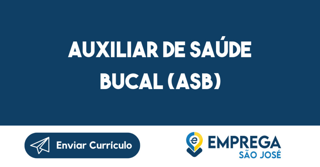 Auxiliar De Saúde Bucal (Asb)-São José Dos Campos - Sp 1