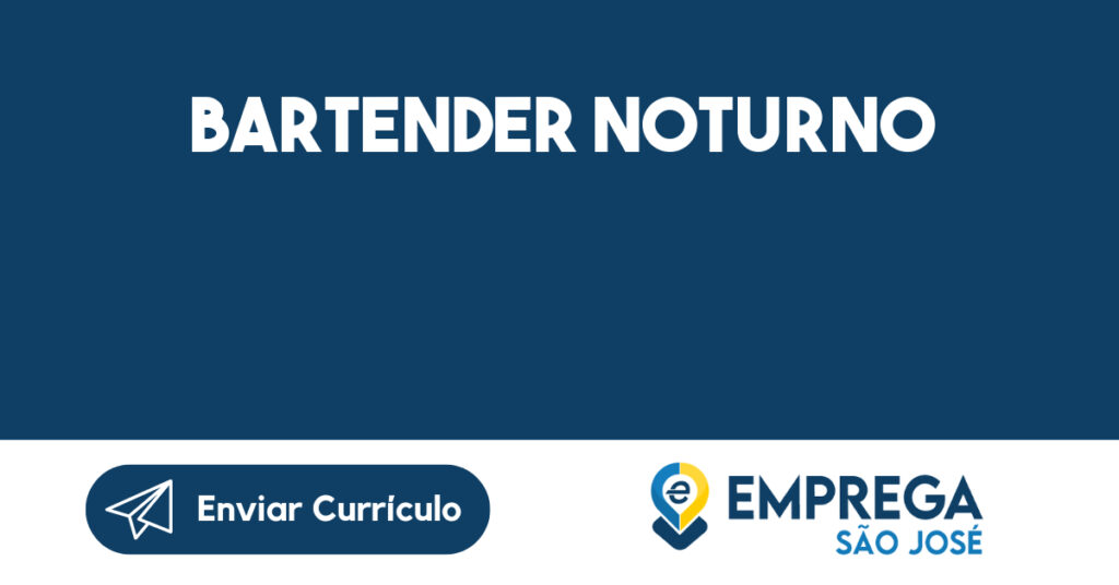 Bartender Noturno-São José Dos Campos - Sp 1 Bartender Noturno-São José Dos Campos - Sp 1