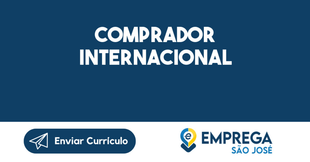 Comprador Internacional-São José Dos Campos - Sp 1 Comprador Internacional-São José Dos Campos - Sp 1