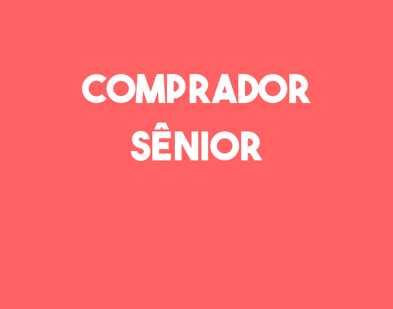 Comprador Sênior-Taubaté - Sp 1 Comprador Sênior-Taubaté - Sp 1