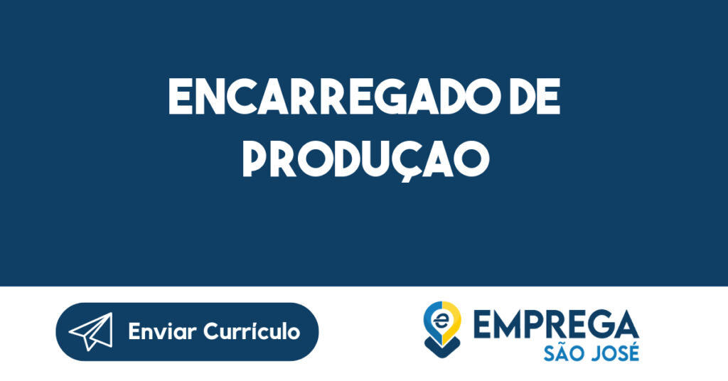 Encarregado De Produçao-São José Dos Campos - Sp 1