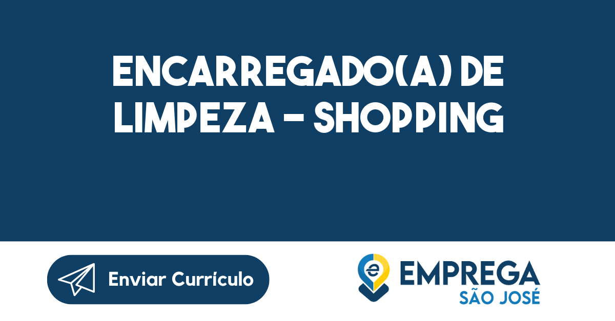 Encarregado(A) De Limpeza - Shopping-São José Dos Campos - Sp 89