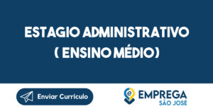 Estagio Administrativo ( Ensino Médio)-São José Dos Campos - Sp 7