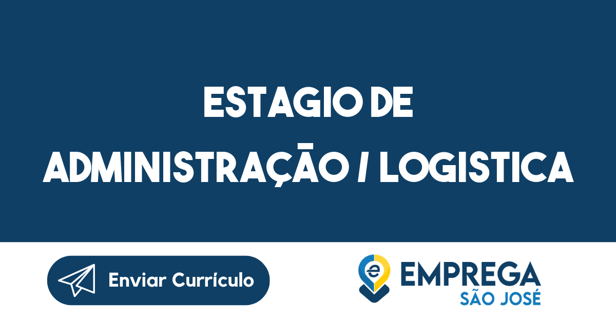 Estagio De Administração / Logistica-São José Dos Campos - Sp 107