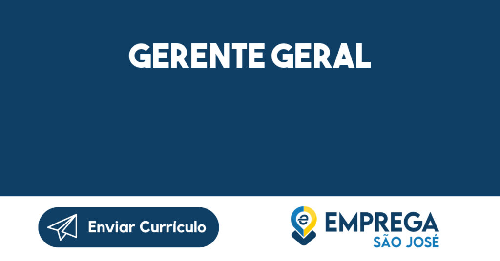 Gerente Geral-São José Dos Campos - Sp 1 Gerente Geral-São José Dos Campos - Sp 1