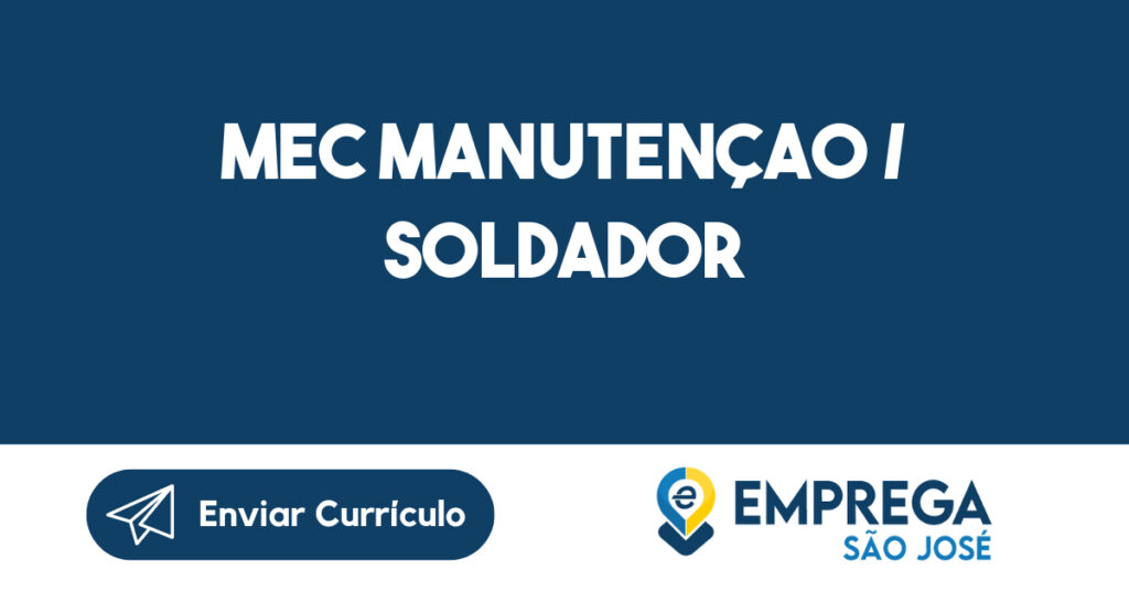 Mec Manutençao / Soldador-São José Dos Campos - Sp 1