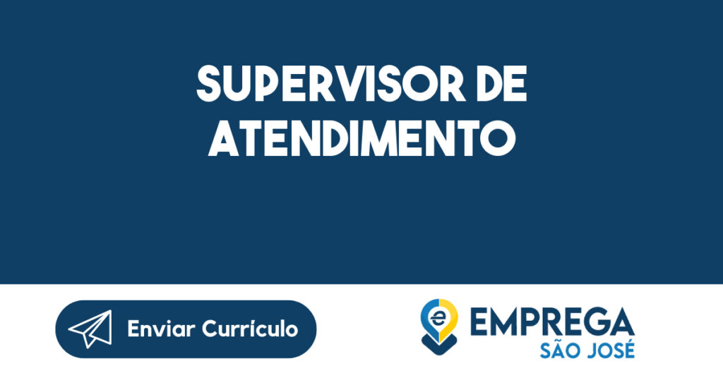 Supervisor De Atendimento-Taubaté - Sp 1 Supervisor De Atendimento-Taubaté - Sp 1