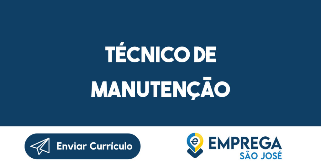 Técnico De Manutenção-São José Dos Campos - Sp 1 Técnico De Manutenção-São José Dos Campos - Sp 1