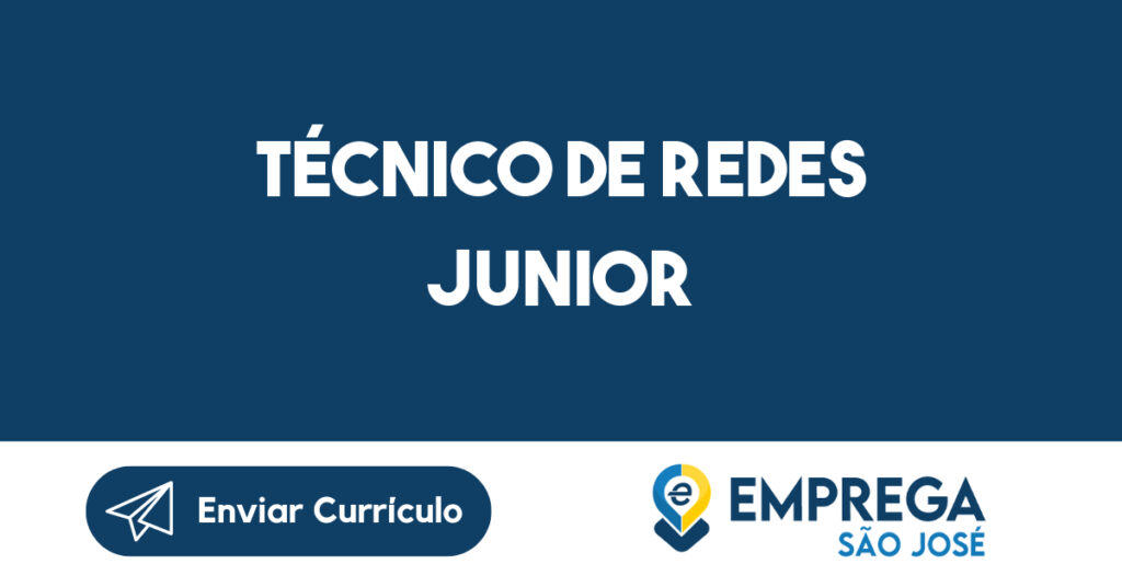 Técnico De Redes Junior-São José Dos Campos - Sp 1 Técnico De Redes Junior-São José Dos Campos - Sp 1