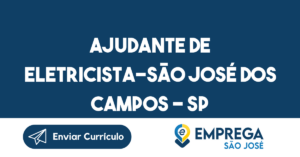 Ajudante De Eletricista-São José Dos Campos - Sp 9