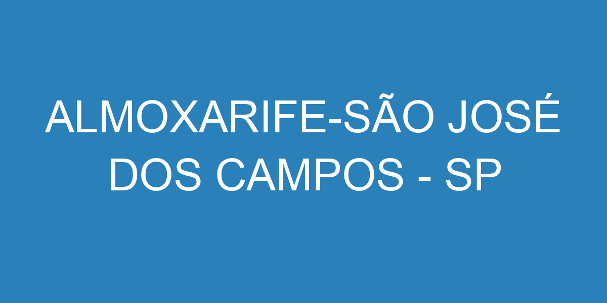 Almoxarife-São José Dos Campos - Sp 49