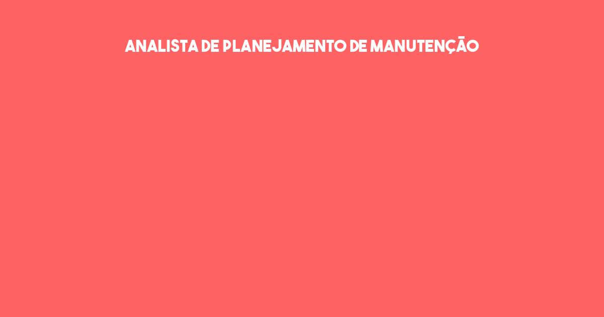 Analista De Planejamento De Manutenção-São José Dos Campos - Sp 17