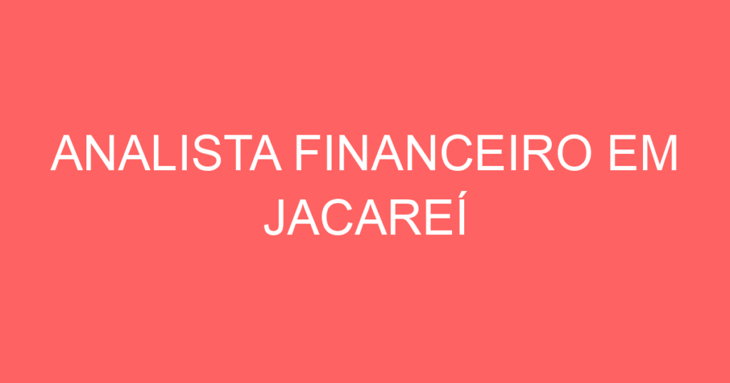 Analista Financeiro Em Jacareí-Jacarei - Sp 1