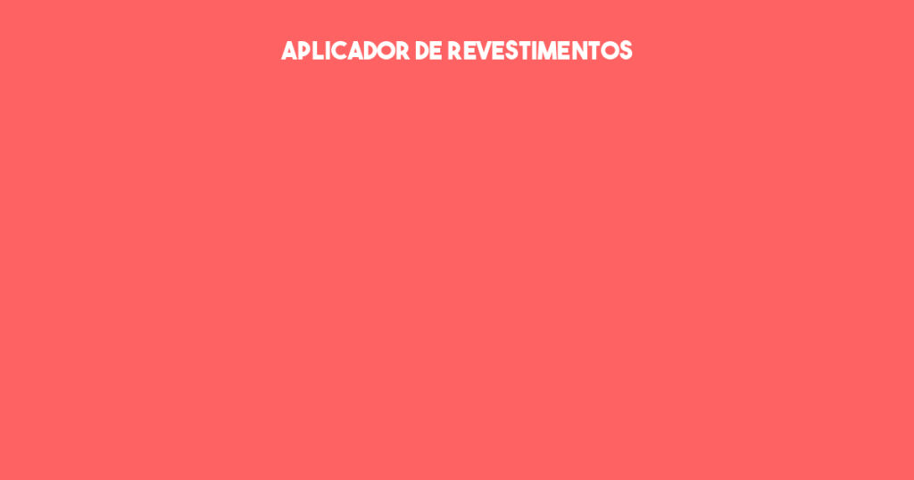 Aplicador De Revestimentos-São José Dos Campos - Sp 1