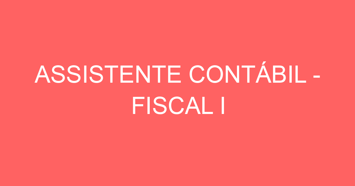 Assistente Contábil - Fiscal I-São José Dos Campos - Sp 133