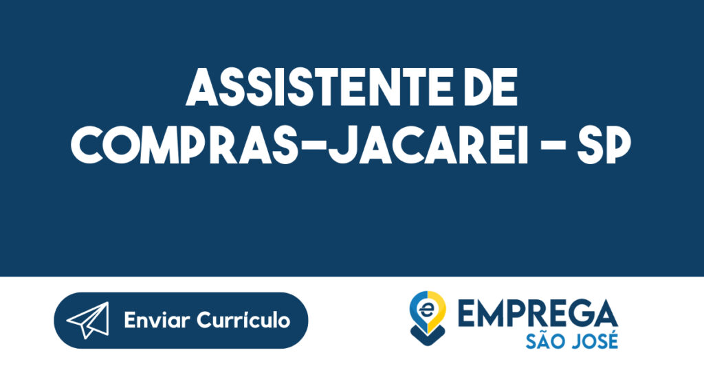 Assistente De Compras-Jacarei - Sp 1 Assistente De Compras-Jacarei - Sp 1