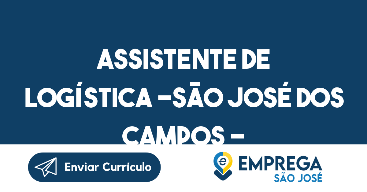 Assistente De Logística -São José Dos Campos - Sp 45