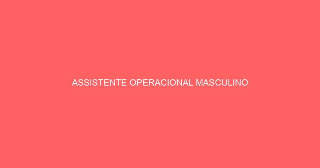 Assistente Operacional Masculino-São José Dos Campos - Sp 1