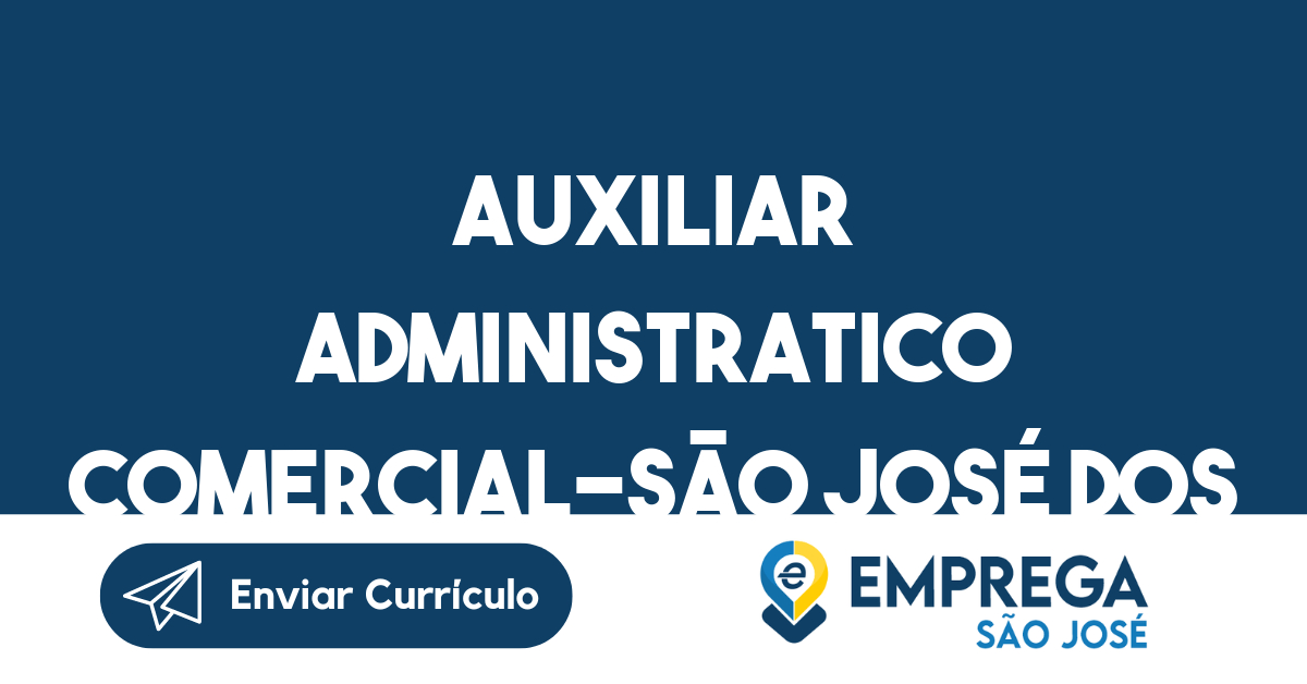 Auxiliar Administratico Comercial-São José Dos Campos - Sp 35