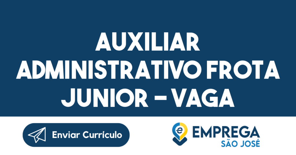 Auxiliar Administrativo Frota Junior - Vaga Exclusiva Pcd-São José Dos Campos - Sp 1