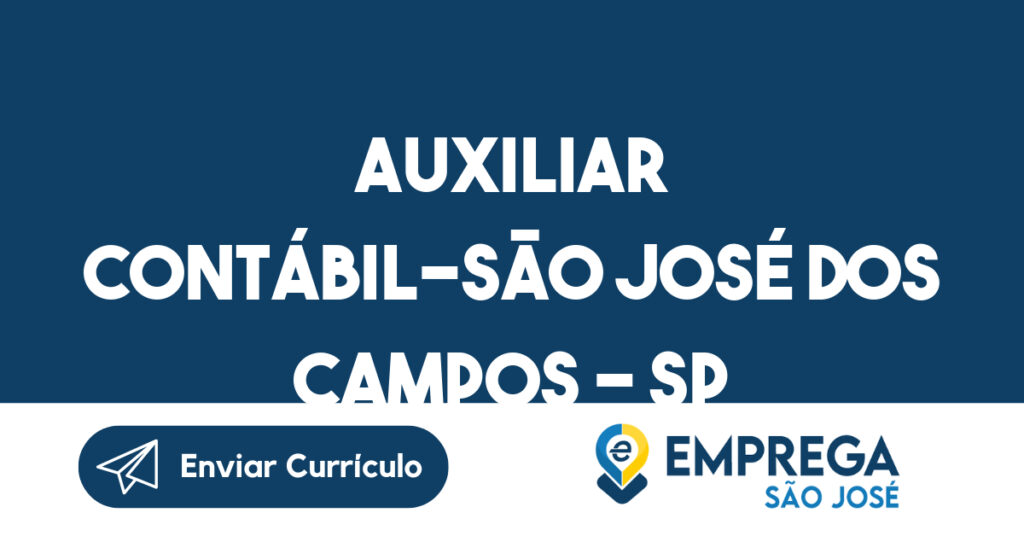Auxiliar Contábil-São José Dos Campos - Sp 1 Auxiliar Contábil-São José Dos Campos - Sp 1