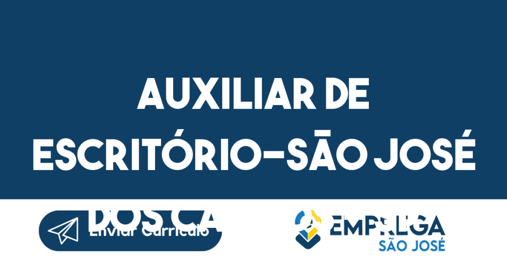 Auxiliar De Escritório-São José Dos Campos - Sp 1 Auxiliar De Escritório-São José Dos Campos - Sp 1