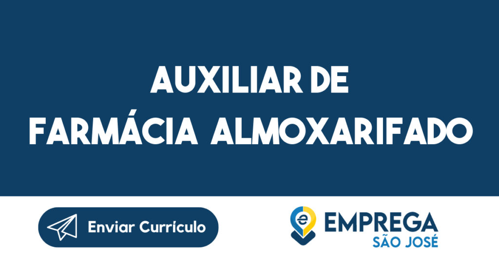 Auxiliar De Farmácia Almoxarifado-São José Dos Campos - Sp 1