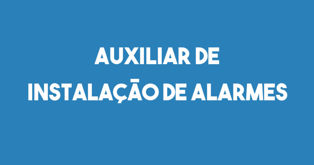 Auxiliar De Instalação De Alarmes-São José Dos Campos - Sp 1