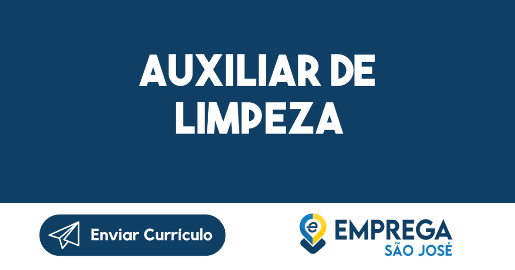 Auxiliar De Limpeza-São José Dos Campos - Sp 1 Auxiliar De Limpeza-São José Dos Campos - Sp 1