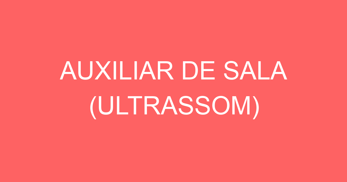 Auxiliar De Sala (Ultrassom)-São José Dos Campos - Sp 11