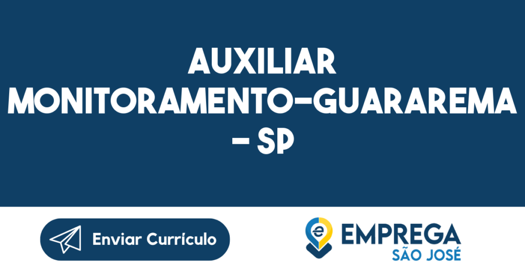 Auxiliar Monitoramento-Guararema - Sp 1 Auxiliar Monitoramento-Guararema - Sp 1