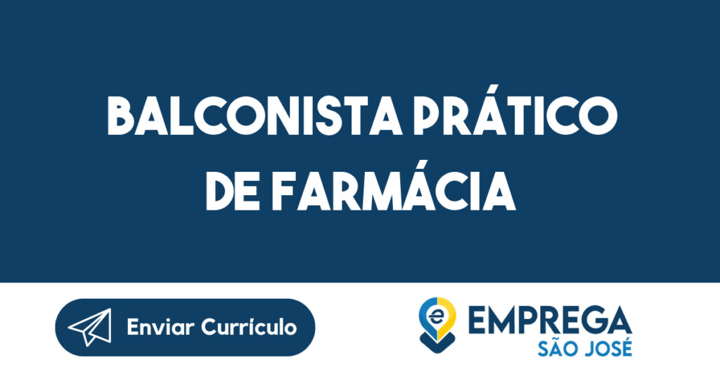 Balconista Prático De Farmácia-São José Dos Campos - Sp 1