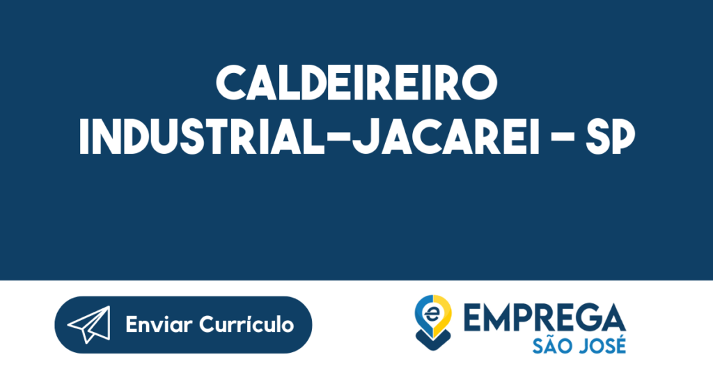 Caldeireiro Industrial-Jacarei - Sp 1
