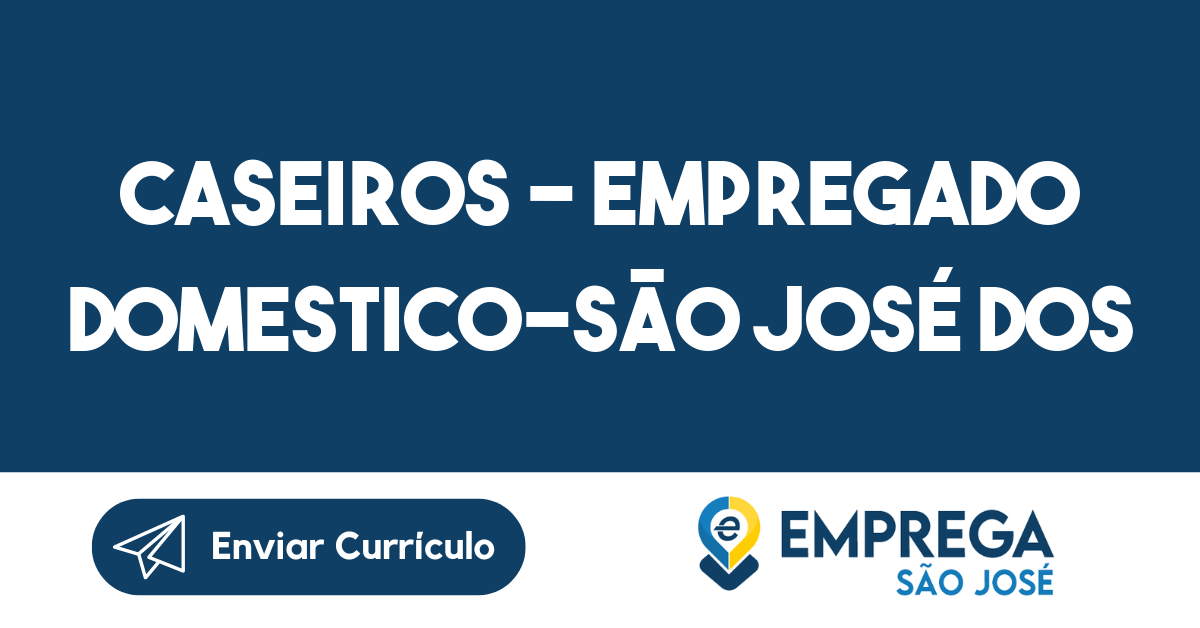 Caseiros - Empregado Domestico-São José Dos Campos - Sp 15