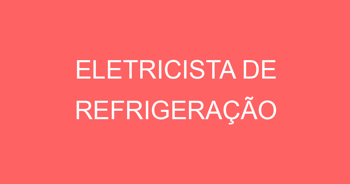 Eletricista De Refrigeração-São José Dos Campos - Sp 21