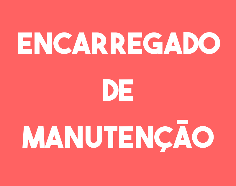 Encarregado De Manutenção-São José Dos Campos - Sp 1 Encarregado De Manutenção-São José Dos Campos - Sp 1