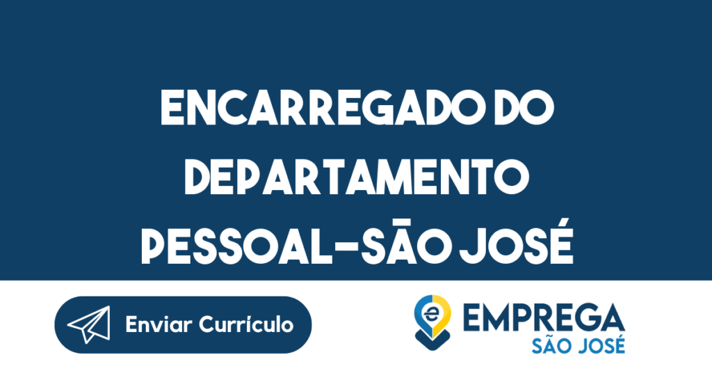 Encarregado Do Departamento Pessoal-São José Dos Campos - Sp 1